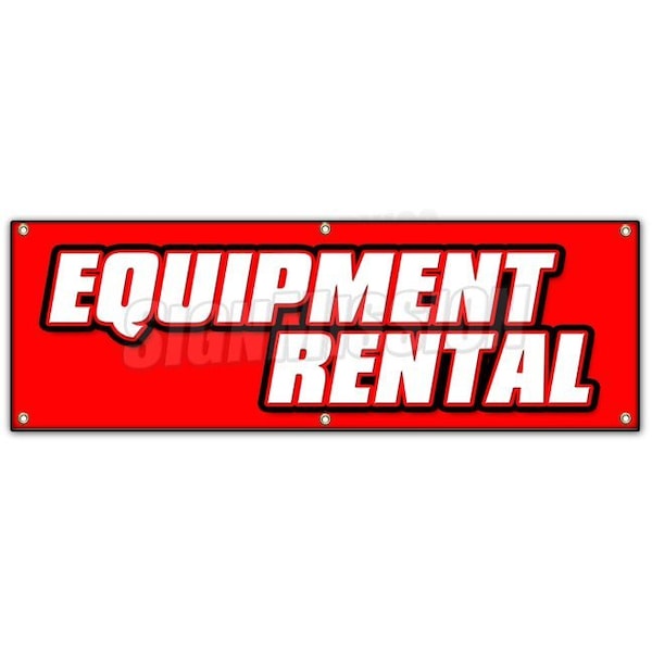 EQUIPMENT RENTAL BANNER SIGN tools lifts party supply cribs rug shampoo